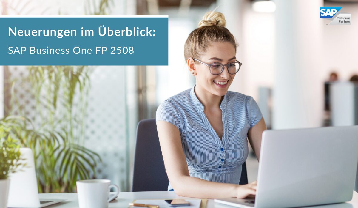 SAP Business One 10.0 FP 2508 – Das ist neu!